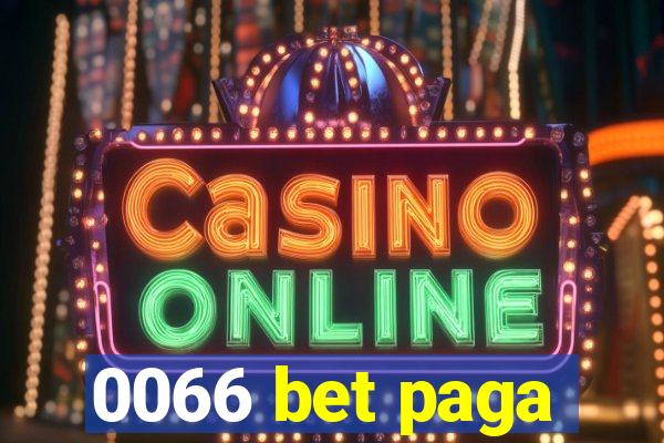 0066 bet paga